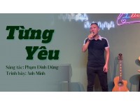 Từng Yêu - Phan Duy Anh | Cover: Anh Minh | Lớp nhạc Giáng Sol Quận 12